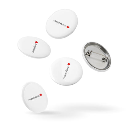 #NotMyShame pin buttons (5 in pack)