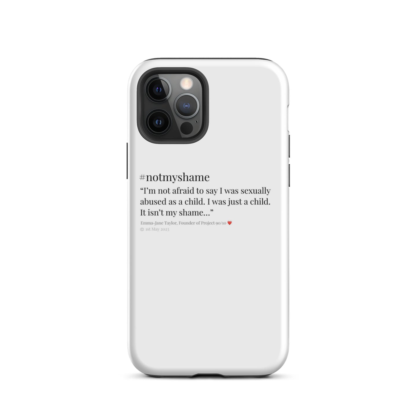 #notmyshame FULL message tough case for iPhone®