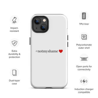 #notmyshame simple heart tough case for iPhone®