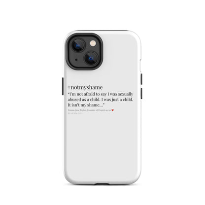 #notmyshame FULL message tough case for iPhone®