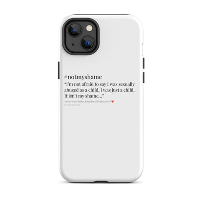 #notmyshame FULL message tough case for iPhone®