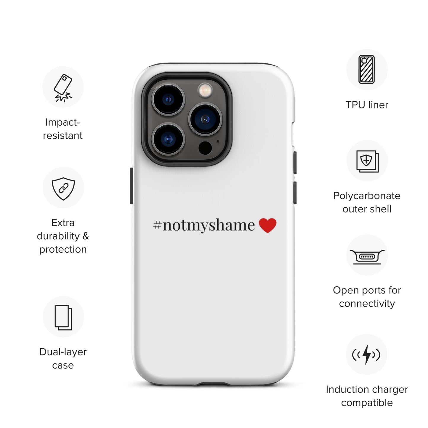 #notmyshame simple heart tough case for iPhone®