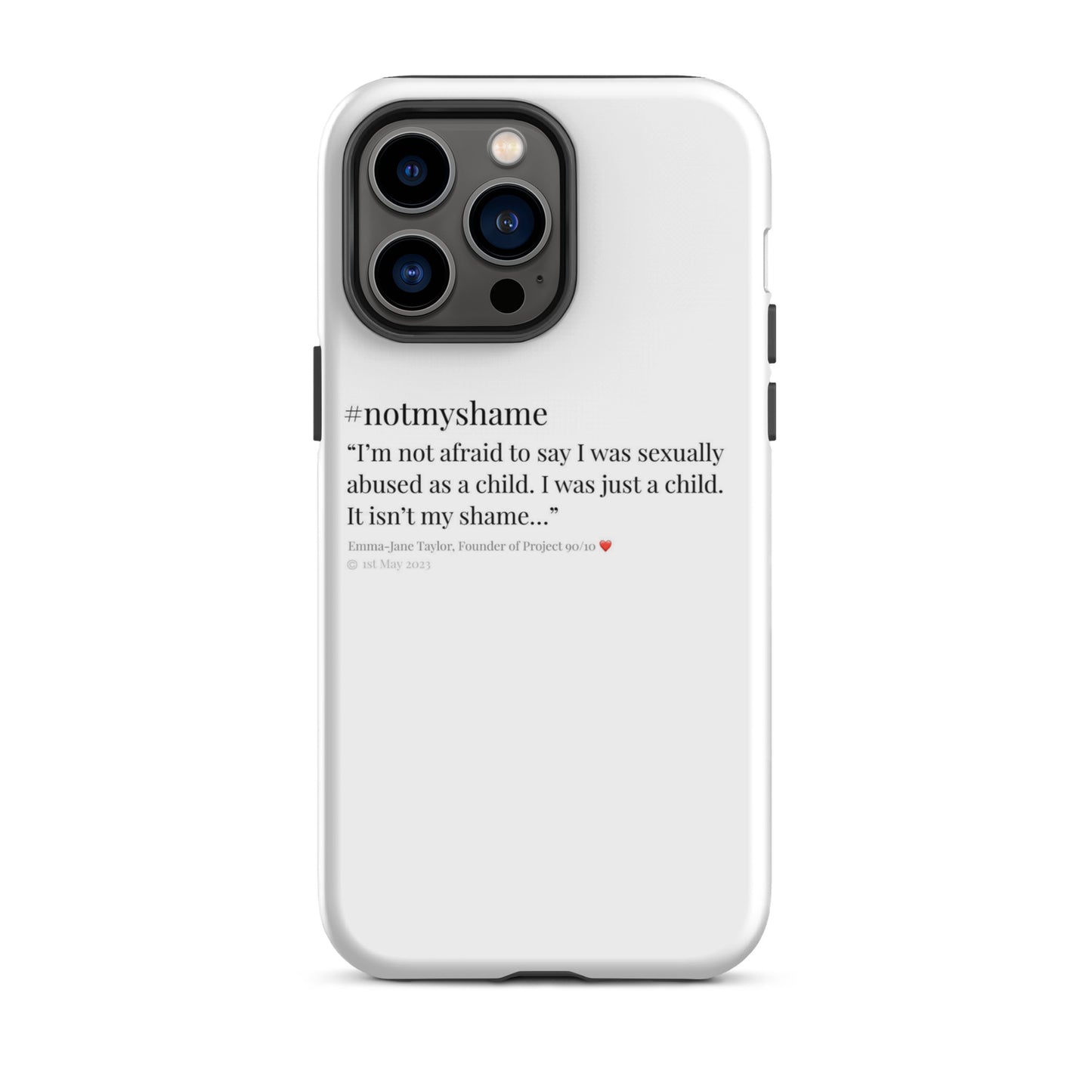 #notmyshame FULL message tough case for iPhone®